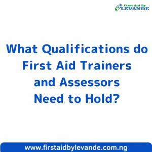 QualificationS of First Aid Trainers