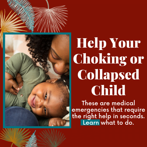 Help Your Collapsed or Choking Child